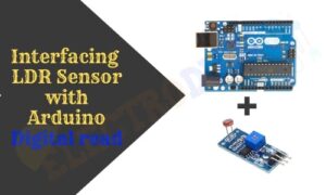 Interfacing LDR Sensor with Arduino | LDR Sensor Arduino Code for ...